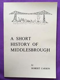 Short History of Middlesbrough