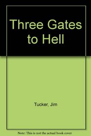 Three Gates to Hell