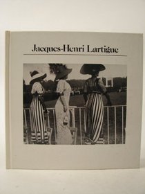 Jacques-Henri Lartigue (The Aperture history of photography series ; 5)