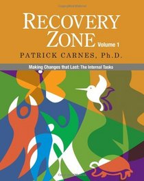 Recovery Zone, Volume 1- Making Changes that Last: The Internal Tasks