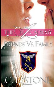 Friends vs. Family (The Academy) (Volume 3)