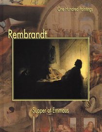 Rembrandt: Supper at Emmaus (One Hundred Paintings Series)