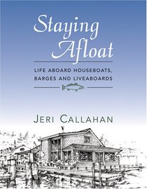 Staying Afloat: Life Aboard Houseboats, Barges, and Liveaboards