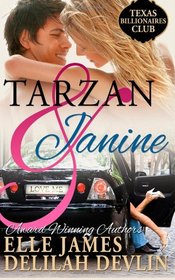 Tarzan & Janine (Texas Billionaires Club) (Volume 1)