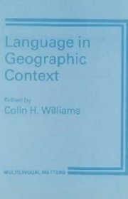 Language in Geographic Context (Multilingual Matters 38)
