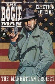 The Bogie Man: The Manhattan Project