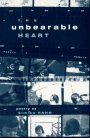 The Unbearable Heart