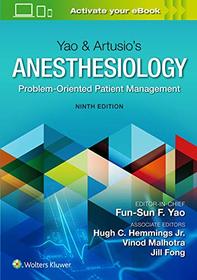 Yao & Artusio?s Anesthesiology: Problem-Oriented Patient Management