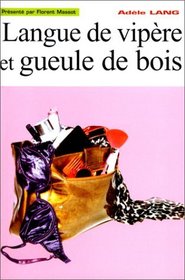 Langue de vipere et gueule de bois (French Edition)