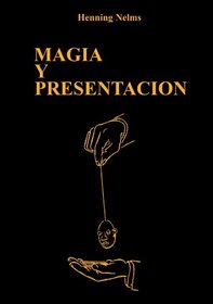 Magia y presentacin (Spanish Edition)