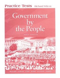 Government by the People Practice Tests: Basic Version