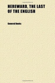 Hereward, the Last of the English