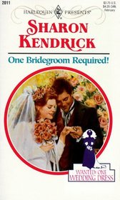 One Bridegroom Required! (Harlequin Presents, No 2011)