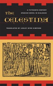 The Celestina: A Fifteenth-Century Spanish Novel in Dialogue