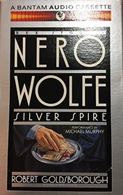 Silver Spire (Rex Stout's Nero Wolfe, Bk 6) (Audio Cassette) (Abridged)