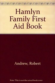 Hamlyn Family First Aid Book