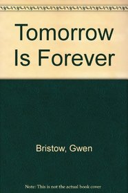 Tomorrow is Forever