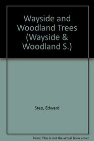 Wayside and Woodland Trees (Wayside & Woodland S)