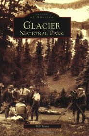 Glacier National Park   (MT)  (Images of America)