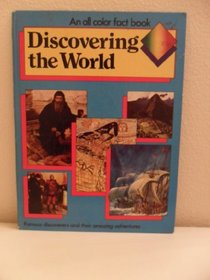 Discovering the World (An All Color Fact Book)