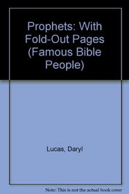 Prophets: With Fold-Out Pages (Famous Bible People)