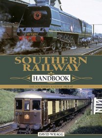 Southern Railway Handbook: The Southern Railway 1923-47