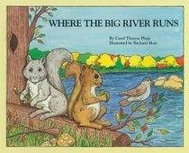 Where the Big River Runs (Plum, Carol Therese. I Am Special Children's Storybooks.)