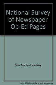 National Survey of Newspaper Op-Ed Pages