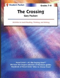 The Crossing - Student Packet by Novel Units, Inc.