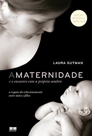 A Maternidade e o Encontro com a Prpria Sombra (Em Portuguese do Brasil)