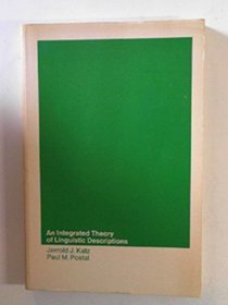 An Integrated Theory of Linguistic Descriptions (Research Monograph)