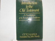 Introduction to the Old Testament: A Presentation of Its Results and Problems