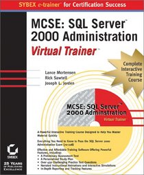 MCSE: SQL Server 2000 Administration Virtual Trainer