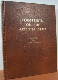 Footprints on the Arizona Strip: With accent on 