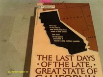 Last Days of the Late, Great State of California