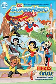 DC Super Hero Girls, Vol 1: Finals Crisis