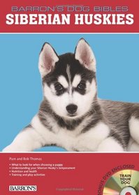 Siberian Huskies (Barron's Dog Bibles)