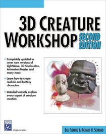 3D Creature Workshop, Second Edition (Graphics Series)