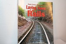 Laying Down the Rails (Simply Charlotte Mason Presents)