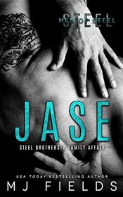 Jase: Steel Brothers - A Family Affair (Men Of Steel) (Volume 1)