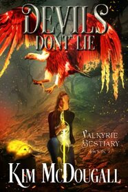 Devils Don't Lie (Valkyrie Bestiary, Bk 7)