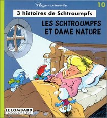 3 Histoires de Schtroumpfs : Les Schtroumpfs et Dame Nature, numro 10