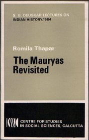 The Mauryas revisited (Sakharam Ganesh Deuskar lectures on Indian history)