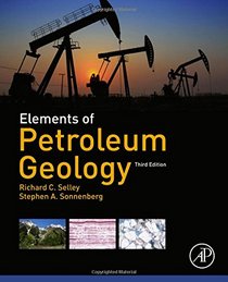 Elements of Petroleum Geology, Third Edition