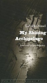 My Shining Archipelago (Yale Series of Younger Poets)