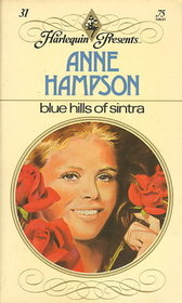 Blue Hills of Sintra (Harlequin Presents, No 31)