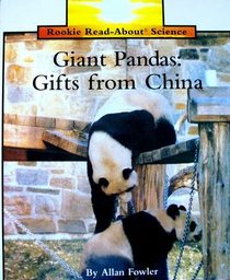 Giant Pandas: Gifts from China (Rookie Read-About Science)