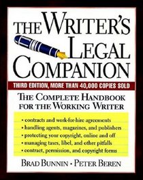 The Writer's Legal Companion: The Complete Handbook for the Working Writer