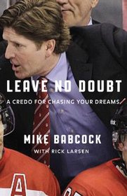 Leave No Doubt: A Credo for Chasing Your Dreams