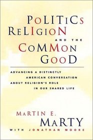 Politics, Religion, and the Common Good